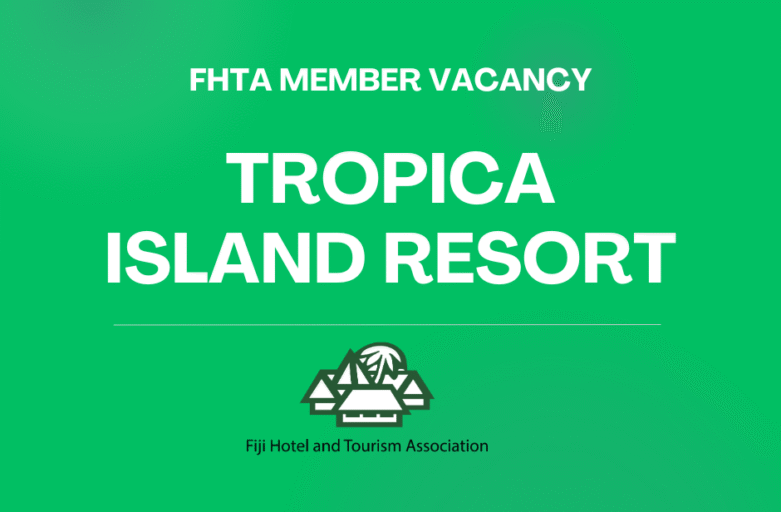 MEMBER VACANCY – Tropica Island Resort